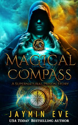 [Supernatural Prison Story 02] • Magical Compass · A Supernatural Prison Story